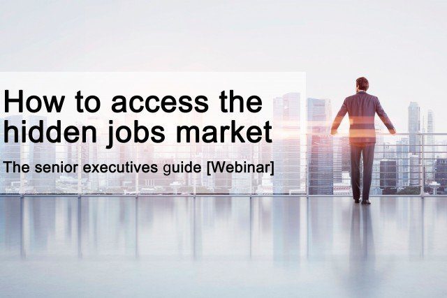 How to access the hidden jobs market using social and digital with Steve Nicholls and Jim Claussen - The executives guide